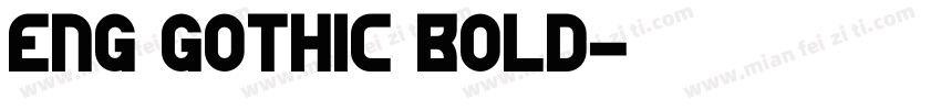 Eng Gothic Bold字体转换